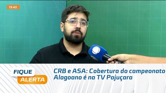 CRB e ASA: Cobertura do campeonato Alagoano é na TV Pajuçara