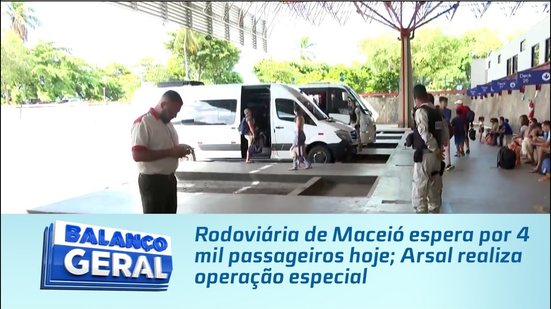 Rodoviária de Maceió espera por 4 mil passageiros hoje; Arsal realiza operação especial