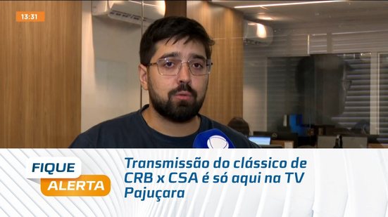 Transmissão do clássico de CRB x CSA é só aqui na TV Pajuçara