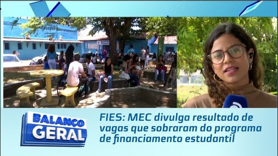FIES: MEC divulga resultado de vagas que sobraram do programa de financiamento estudantil