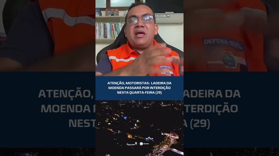 🚧 Atenção, motoristas! Ladeira da Moenda será interditada nesta quarta (29) | #CidadeAL