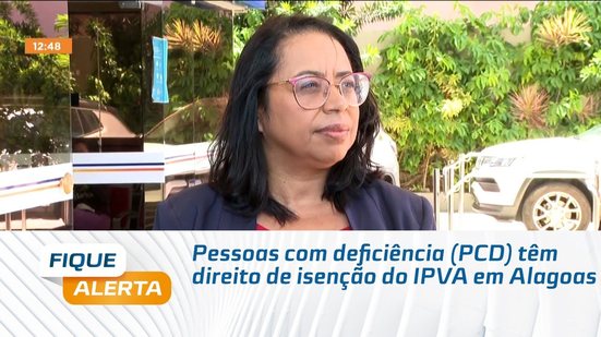 Pessoas com deficiência (PCD) têm direito de isenção do IPVA em Alagoas