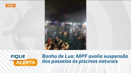 Banho de Lua: MPF avalia suspensão dos passeios às piscinas naturais