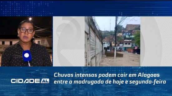 Chuvas intensas podem cair em Alagoas entre a madrugada de hoje e segunda-feira
