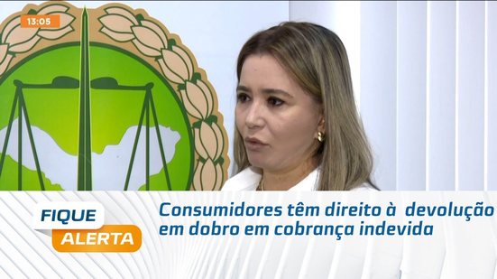 Consumidores têm direito à  devolução em dobro em cobrança indevida