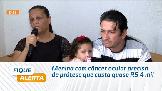 Menina com câncer ocular precisa de prótese que custa quase R$ 4 mil