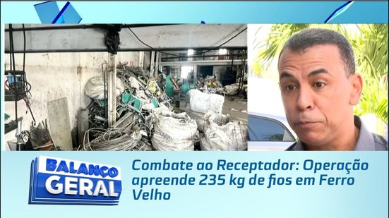 Combate ao Receptador: Operação apreende 235 kg de fios em Ferro Velho