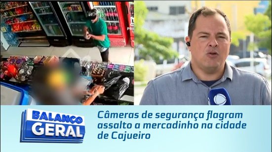 Câmeras de segurança flagram assalto a mercadinho na cidade de Cajueiro