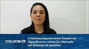 Criminoso sequestraram homem em Água Branca; vítima foi libertada em Santana do Ipanema
