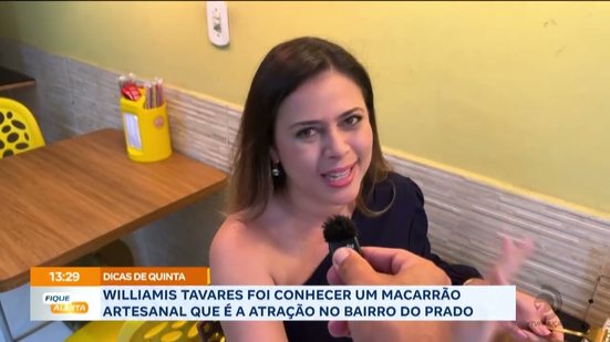 Williamis Tavares foi conhecer um macarrão artesanal que é a atração no bairro do Prado