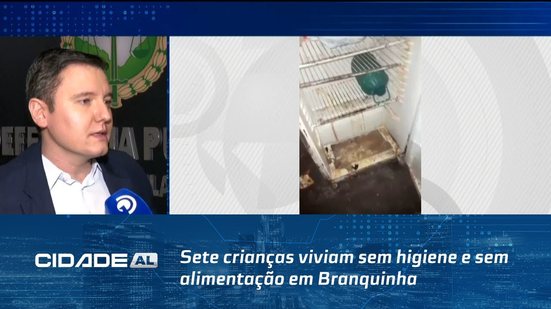 Sete crianças viviam sem higiene e sem alimentação em Branquinha