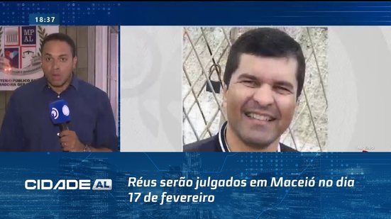 Caso Kléber Malaquias: Réus serão julgados em Maceió no dia 17 de fevereiro