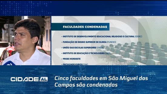 Cinco faculdades em São Miguel dos Campos são condenadas por falsificação de diplomas