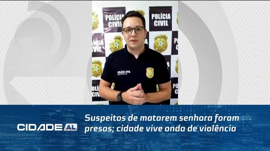 Suspeitos de matarem senhora foram presos; cidade vive onda de violência