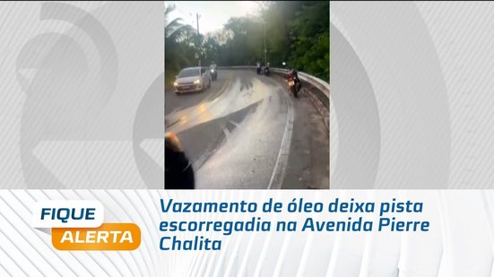 Vazamento de óleo deixa pista escorregadia na Avenida Pierre Chalita