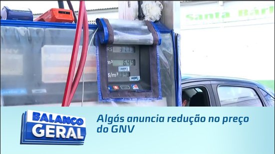 Algás anuncia redução no preço do GNV