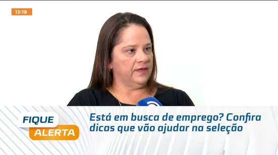 Está em busca de emprego? Confira dicas que vão ajudar na seleção