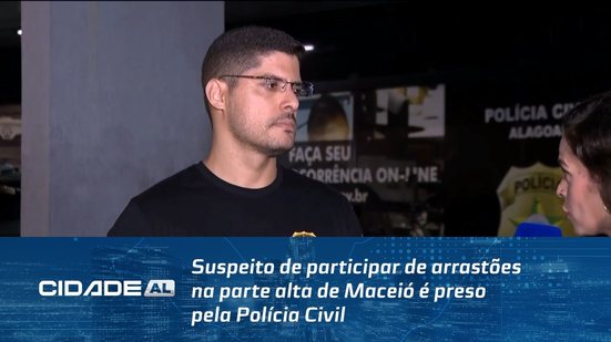 Suspeito de participar de arrastões na parte alta de Maceió é preso pela Polícia Civil