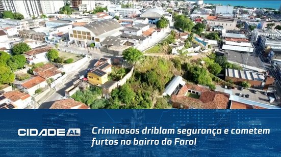 Criminosos driblam segurança e cometem furtos no bairro do Farol