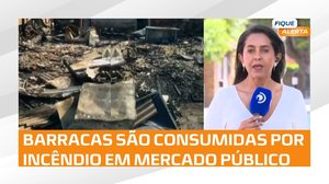 🚨 Incêndio atinge mercado público e destrói barracas em São Miguel dos Campos