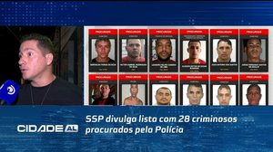 SSP divulga lista com 28 criminosos procurados pela Polícia