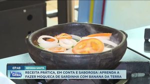 Receita prática, em conta e saborosa: Aprenda a fazer moqueca de sardinha com banana da terra