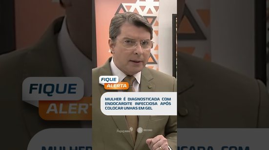 🗞️DESTAQUE: MULHER É DIAGNOSTICADA COM ENDOCARDITE INFECCIOSA APÓS COLOCAR UNHAS EM GEL #fiquealerta