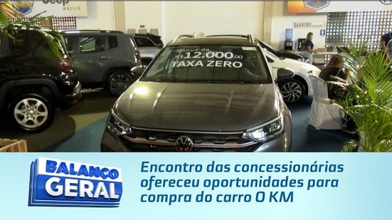 Encontro das concessionárias ofereceu oportunidades para compra do carro 0 KM