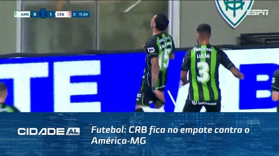Futebol: CRB fica no empate contra o América-MG