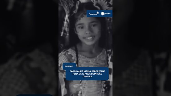 🚨 Caso Laura Maria termina com condenação de 19 anos para Thamires Oliveira | #CidadeAL
