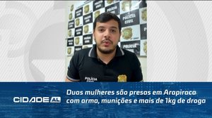 Duas mulheres são presas em Arapiraca com arma, munições e mais de 1kg de droga