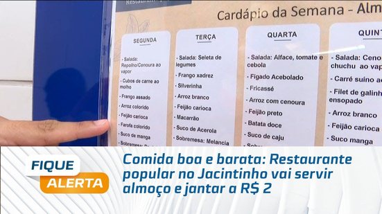Comida boa e barata: Restaurante popular no Jacintinho vai servir almoço e jantar a R$ 2