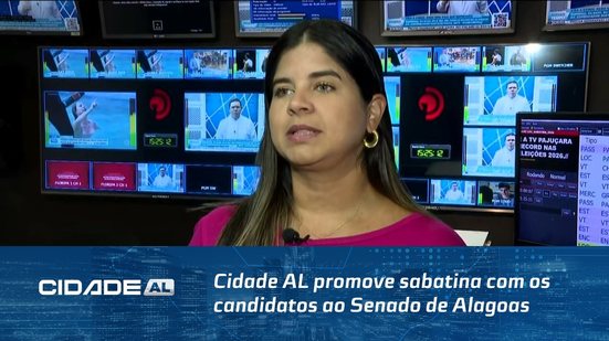 Cidade AL promove sabatina com os candidatos ao Senado de Alagoas