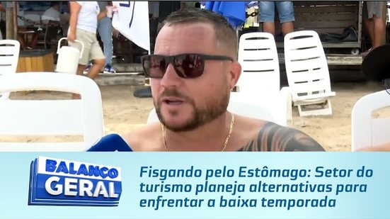 Fisgando pelo Estômago: Setor do turismo planeja alternativas para enfrentar a baixa temporada