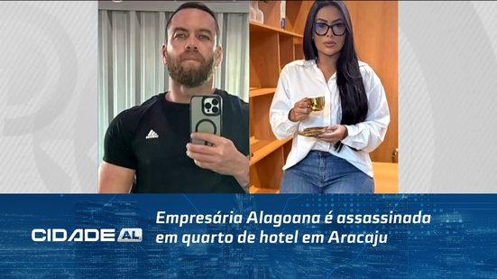 Empresária Alagoana é assassinada em quarto de hotel em Aracaju
