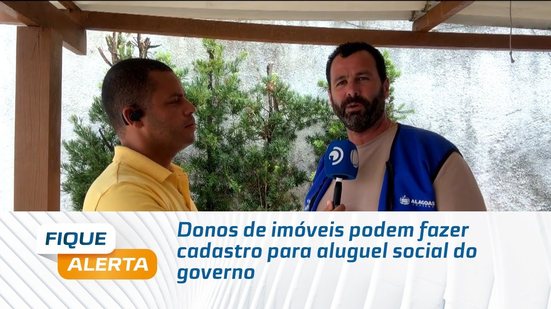 Donos de imóveis podem fazer cadastro para aluguel social do governo