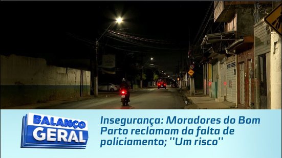 Insegurança: Moradores do Bom Parto reclamam da falta de policiamento; ''Um risco''