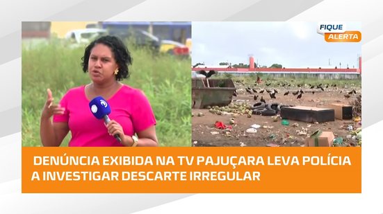 Após denúncia na TV Pajuçara, polícia tentar identificar responsáveis por descarte irregular