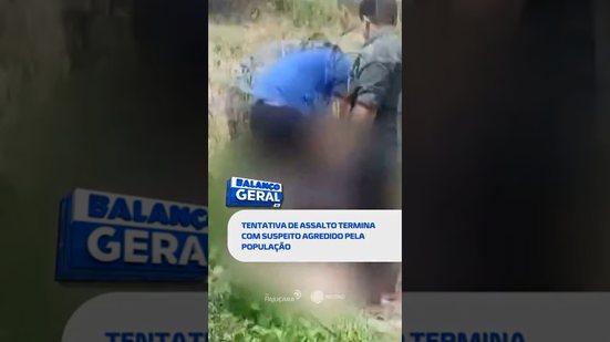 🗞️ DESTAQUE DO DIA: em Arapiraca - suspeito de assalto é agredido por moradores #BalançoGeralAL