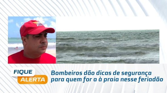 Bombeiros dão dicas de segurança para quem for a à praia nesse feriadão