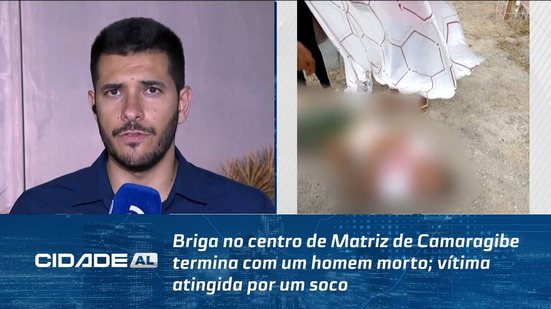 Briga no centro de Matriz de Camaragibe termina com um homem morto; vítima atingida por um soco