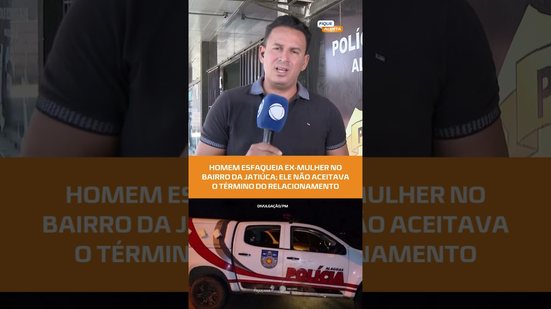 Homem esfaqueia ex-mulher na jatiúca; ele não aceitava o término do relacionamento #fiquealerta