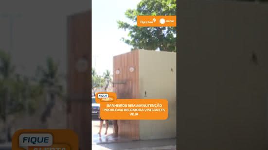 ⚠️ Falta de manutenção nos banheiros da orla incomoda frequentadores em Maceió | #FiqueAlerta
