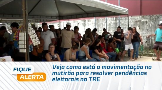 Veja como está a movimentação no mutirão para resolver pendências eleitorais no TRE