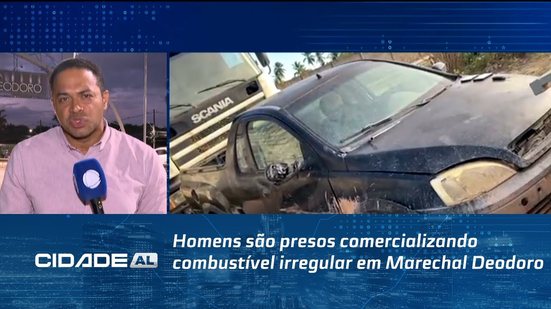 Homens são presos comercializando combustível irregular em Marechal Deodoro
