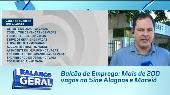 Balcão de Emprego: Mais de 200 vagas no Sine Alagoas e Maceió
