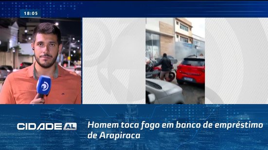 Incêndio Criminoso: Homem toca fogo em banco de empréstimo de Arapiraca