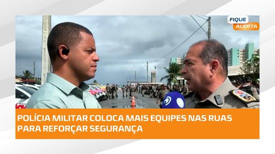 🚔 Polícia Militar reforça policiamento nas ruas durante nova operação