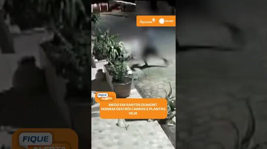 📹 Ataques a carros e plantas deixam moradores do Santos Dumont com medo | #FiqueAlerta