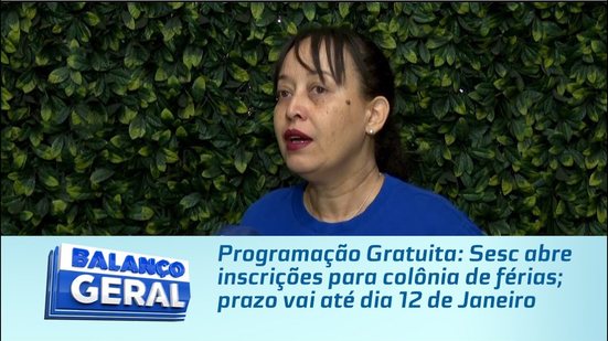 Programação Gratuita: Sesc abre inscrições para colônia de férias; prazo vai até dia 12 de Janeiro